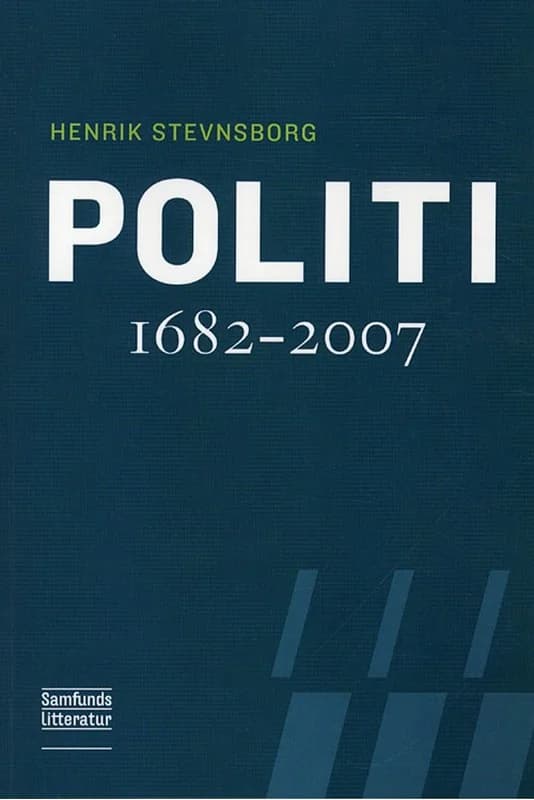Politi 1682-2007 (2, 2010) | Henrik Stevnsborg